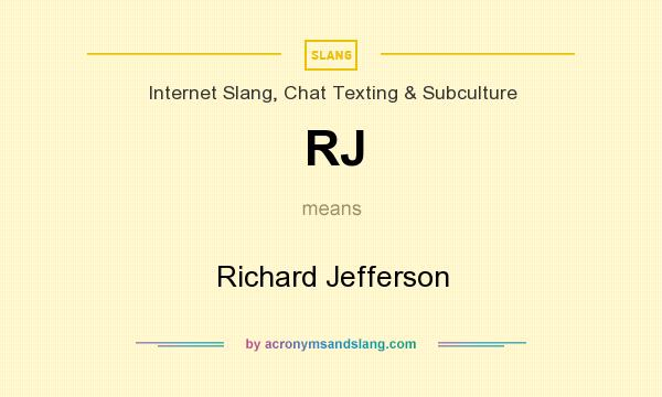 What does RJ mean? It stands for Richard Jefferson