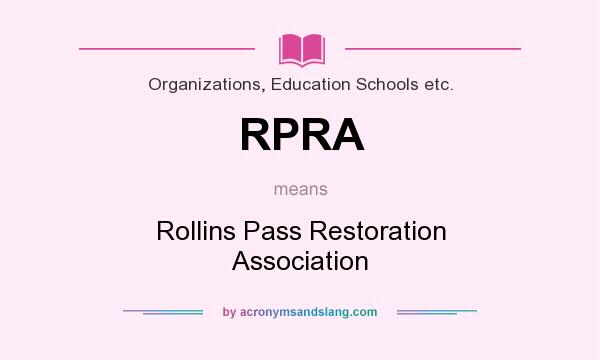 What does RPRA mean? It stands for Rollins Pass Restoration Association