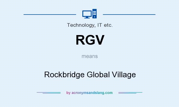 What does RGV mean? It stands for Rockbridge Global Village