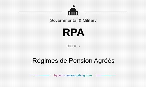 What does RPA mean? It stands for Régimes de Pension Agréés