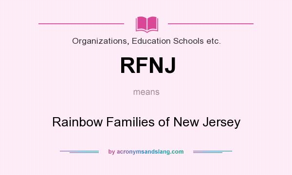 What does RFNJ mean? It stands for Rainbow Families of New Jersey