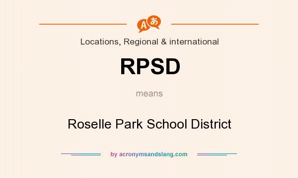 What does RPSD mean? It stands for Roselle Park School District