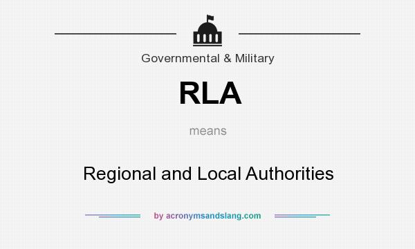 What does RLA mean? It stands for Regional and Local Authorities