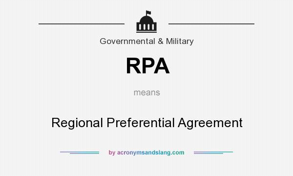 What does RPA mean? It stands for Regional Preferential Agreement