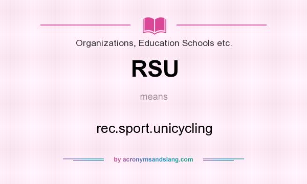 What does RSU mean? It stands for rec.sport.unicycling