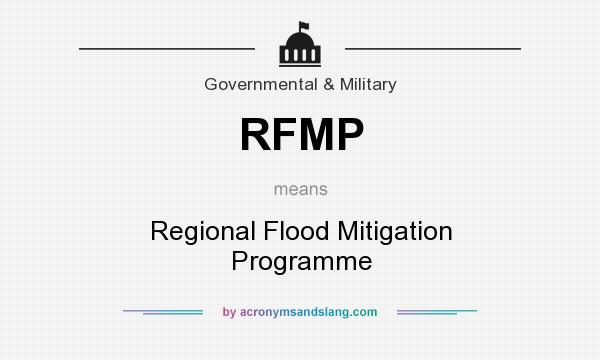 What does RFMP mean? It stands for Regional Flood Mitigation Programme