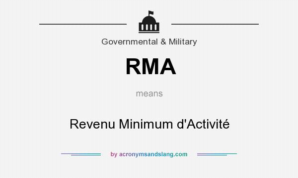 What does RMA mean? It stands for Revenu Minimum d`Activité