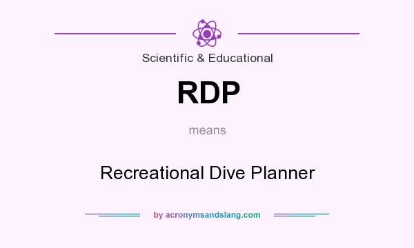 What does RDP mean? It stands for Recreational Dive Planner