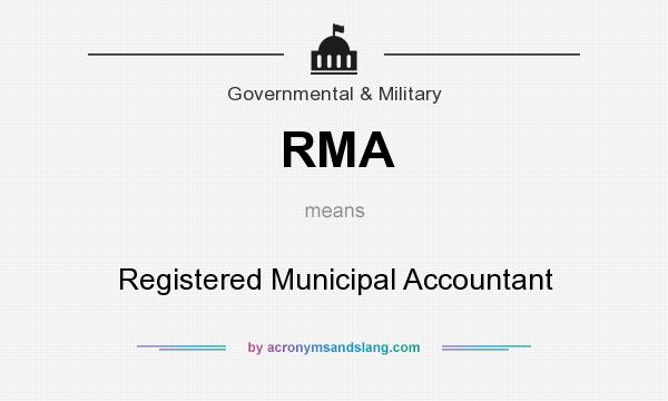 What does RMA mean? It stands for Registered Municipal Accountant