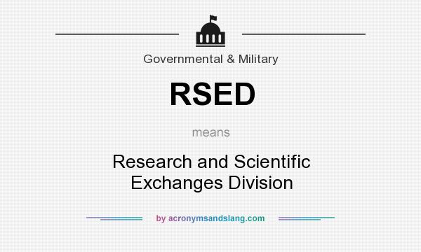 What does RSED mean? It stands for Research and Scientific Exchanges Division