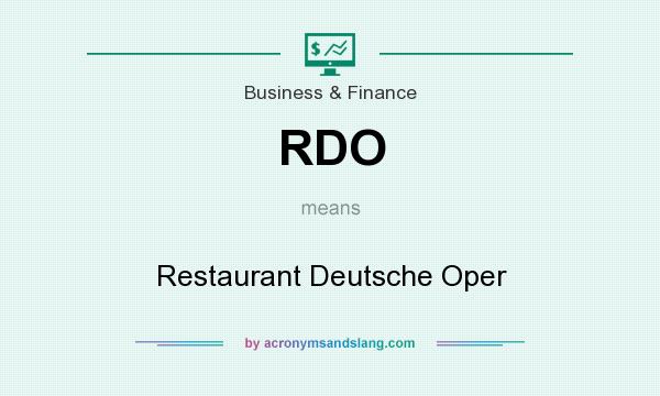 What does RDO mean? It stands for Restaurant Deutsche Oper