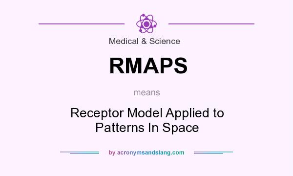 What does RMAPS mean? It stands for Receptor Model Applied to Patterns In Space