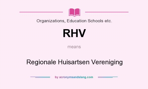 What does RHV mean? It stands for Regionale Huisartsen Vereniging