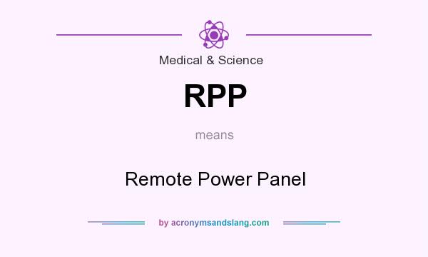 What does RPP mean? It stands for Remote Power Panel