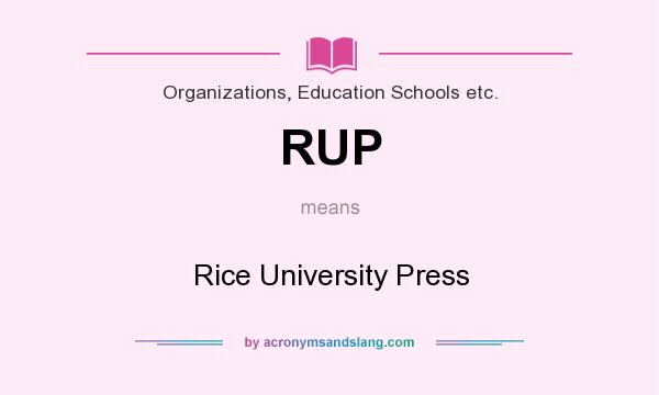 What does RUP mean? It stands for Rice University Press