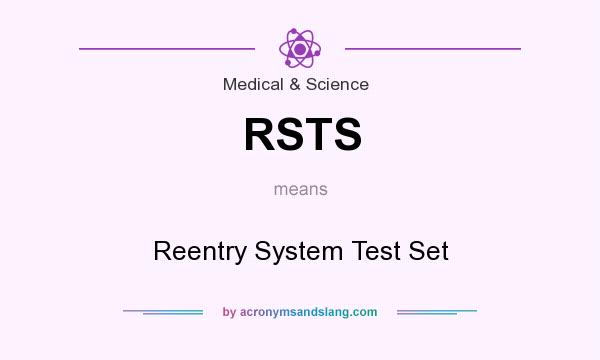 What does RSTS mean? It stands for Reentry System Test Set