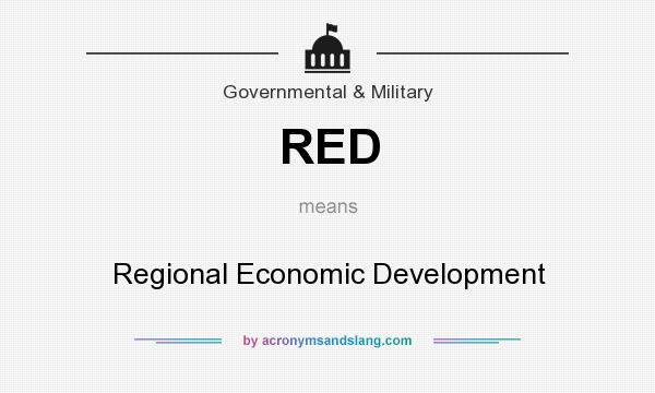 What does RED mean? It stands for Regional Economic Development