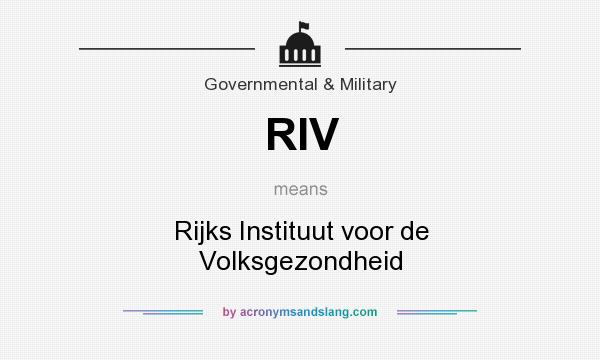 What does RIV mean? It stands for Rijks Instituut voor de Volksgezondheid