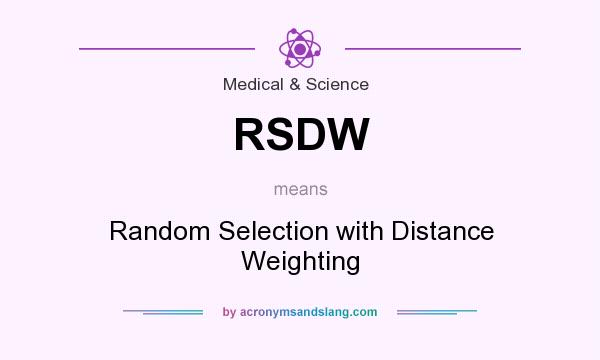 What does RSDW mean? It stands for Random Selection with Distance Weighting