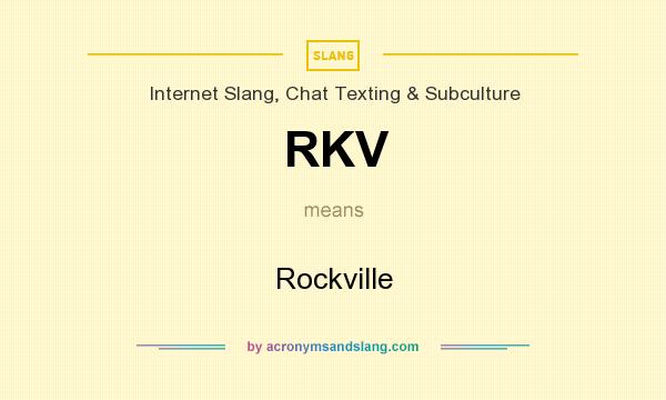 What does RKV mean? It stands for Rockville