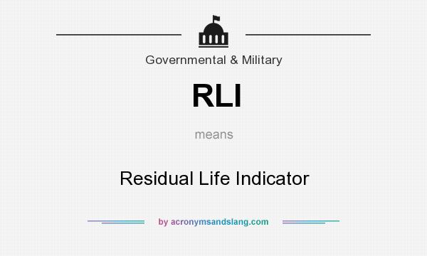 What does RLI mean? It stands for Residual Life Indicator