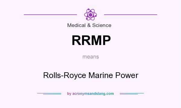 What does RRMP mean? It stands for Rolls-Royce Marine Power