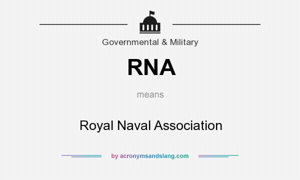 What does RNA mean? It stands for Royal Naval Association