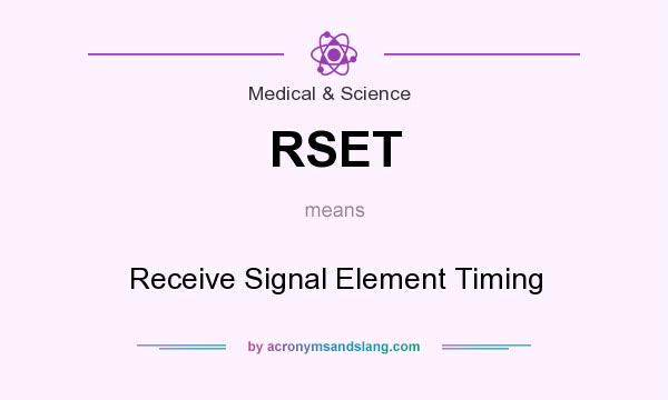 What does RSET mean? It stands for Receive Signal Element Timing