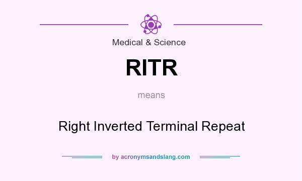 What does RITR mean? It stands for Right Inverted Terminal Repeat