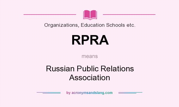 What does RPRA mean? It stands for Russian Public Relations Association