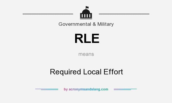 What does RLE mean? It stands for Required Local Effort