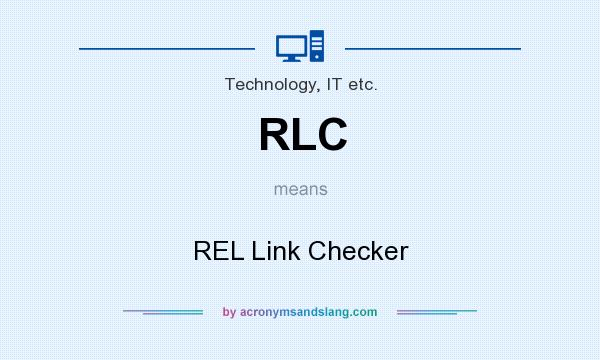 What does RLC mean? It stands for REL Link Checker