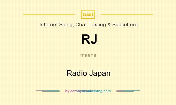 What does RJ mean? It stands for Radio Japan