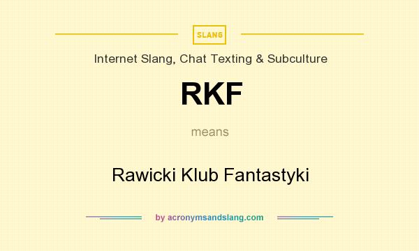 What does RKF mean? It stands for Rawicki Klub Fantastyki