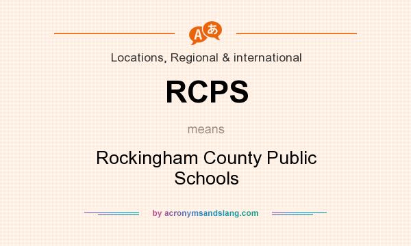What does RCPS mean? It stands for Rockingham County Public Schools