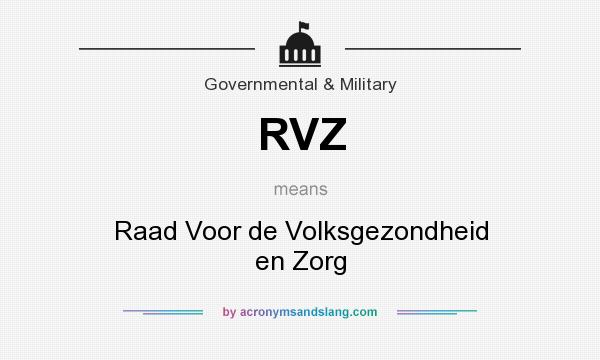 What does RVZ mean? It stands for Raad Voor de Volksgezondheid en Zorg