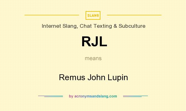 What does RJL mean? It stands for Remus John Lupin