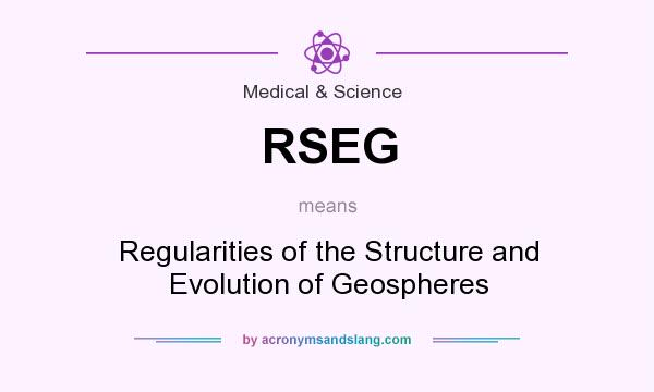What does RSEG mean? It stands for Regularities of the Structure and Evolution of Geospheres