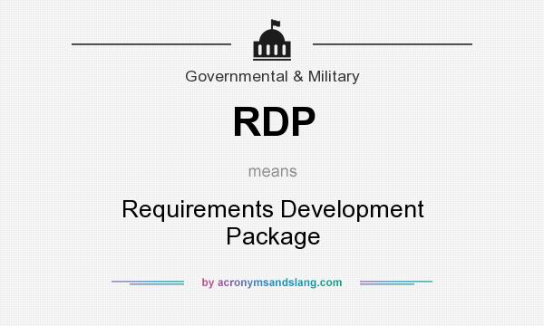What does RDP mean? It stands for Requirements Development Package