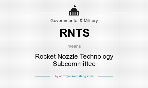 What does RNTS mean? It stands for Rocket Nozzle Technology Subcommittee