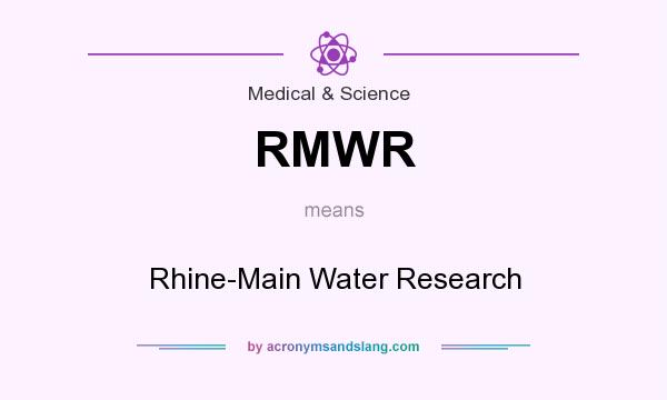 What does RMWR mean? It stands for Rhine-Main Water Research