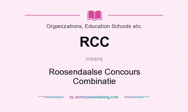 What does RCC mean? It stands for Roosendaalse Concours Combinatie