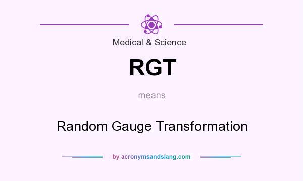 What does RGT mean? It stands for Random Gauge Transformation