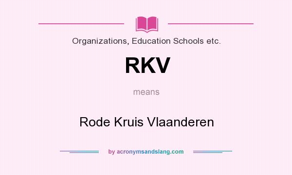 What does RKV mean? It stands for Rode Kruis Vlaanderen