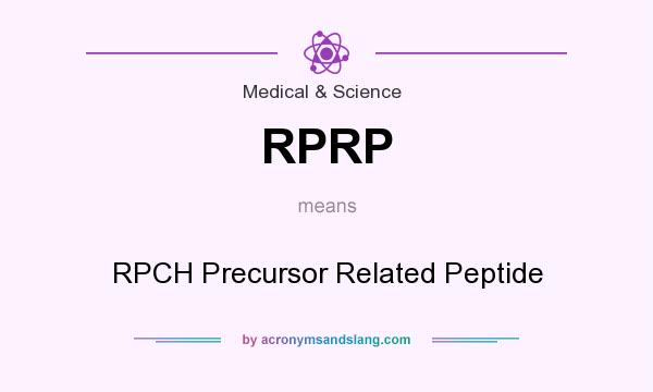What does RPRP mean? It stands for RPCH Precursor Related Peptide
