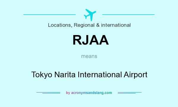 What does RJAA mean? It stands for Tokyo Narita International Airport