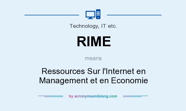What does RIME mean? It stands for Ressources Sur l`Internet en Management et en Economie