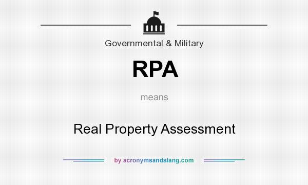 What does RPA mean? It stands for Real Property Assessment