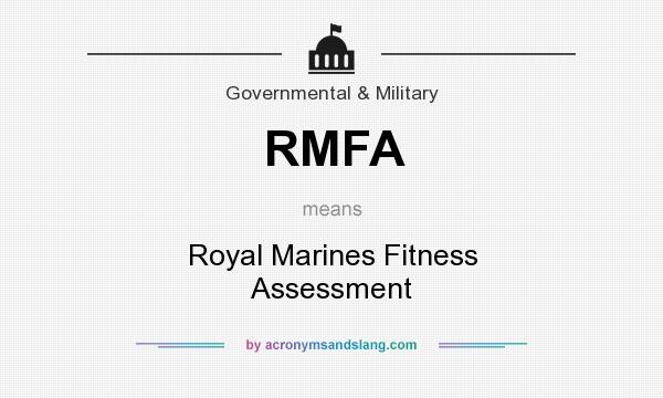 What does RMFA mean? It stands for Royal Marines Fitness Assessment