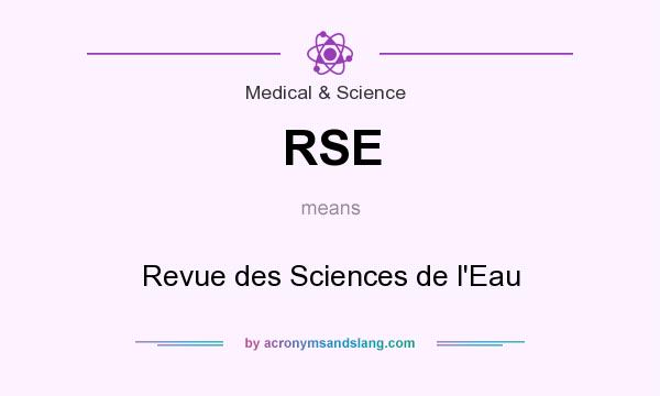 What does RSE mean? It stands for Revue des Sciences de l`Eau